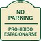 Signmission No Parking Prohibido Estacionarse Heavy-Gauge Aluminum Architectural Sign, 18" x 18", TG-1818-23674 A-DES-TG-1818-23674 - alternate 1